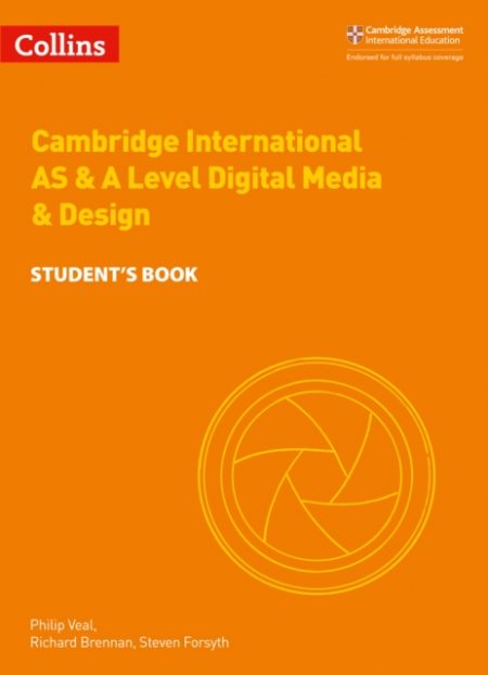 Cambridge International AS & A Level Digital Media and Design Student's Book - 9780008251000