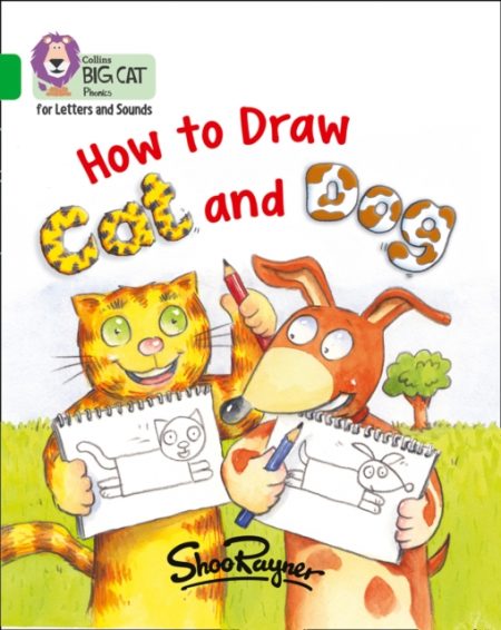 How to Draw Cat and Dog : Band 05/Green - 9780008251710