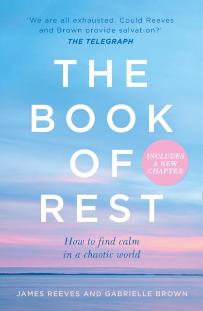 The Book of Rest : How to Find Calm in a Chaotic World - 9780008321666