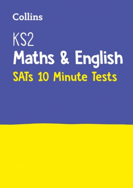 KS2 Maths and English SATs 10-Minute Tests : For the 2024 Tests - 9780008335908