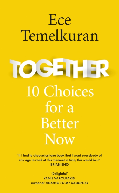 Together : 10 Choices for a Better Now - 9780008393809