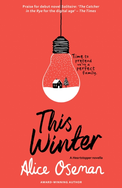 This Winter : Tiktok Made Me Buy it! from the Ya Prize Winning Author and Creator of Netflix Series Heartstopper - 9780008412937