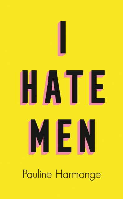 I Hate Men - 9780008457587