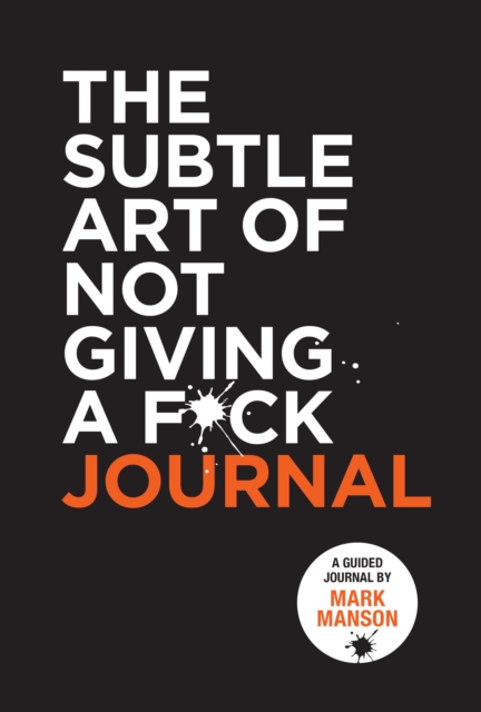 The Subtle Art of Not Giving a F*ck Journal - 9780008542474