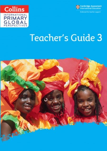 Cambridge Primary Global Perspectives Teacher's Guide: Stage 3 - 9780008549763