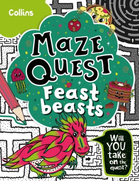 Feast Beasts : Solve 50 Mazes in This Adventure Story for Kids Aged 7+ - 9780008599577