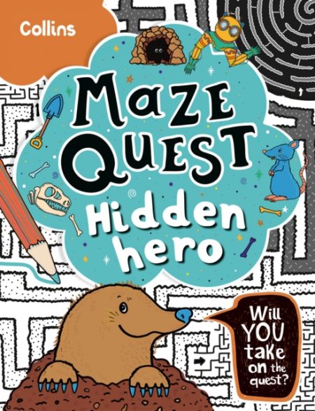 Hidden Hero : Solve 50 Mazes in This Adventure Story for Kids Aged 7+ - 9780008599584