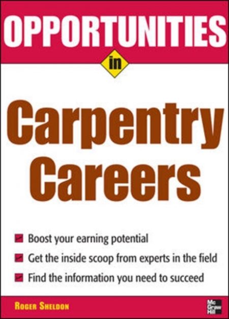 Opportunities in Carpentry Careers - 9780071476065