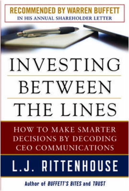 Investing Between the Lines: How to Make Smarter Decisions By Decoding CEO Communications - 9780071714075
