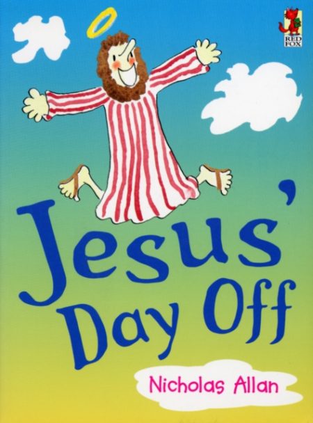 Jesus' Day Off - 9780099262732