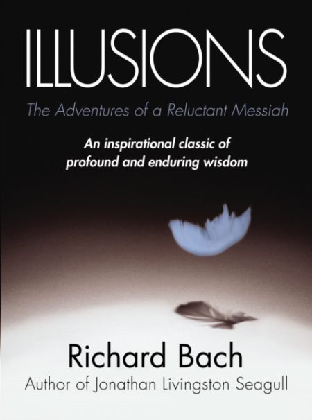 Illusions : The Adventures of a Reluctant Messiah - 9780099427865