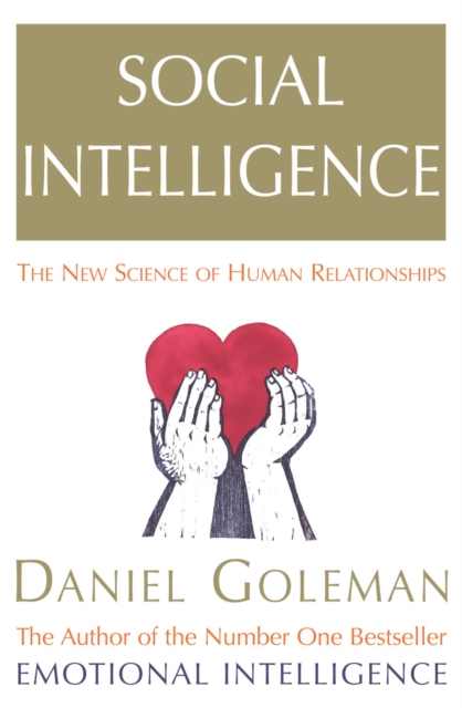 Social Intelligence : The New Science of Human Relationships - 9780099464921