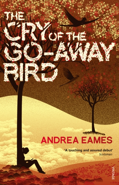 The Cry of the Go-Away Bird - 9780099548485