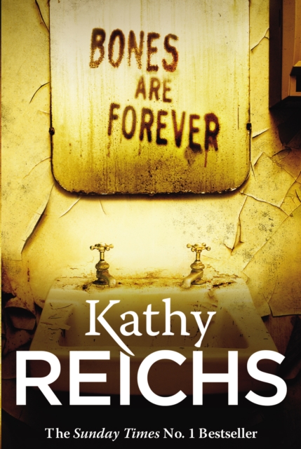 Bones Are Forever : (Temperance Brennan 15) - 9780099558040