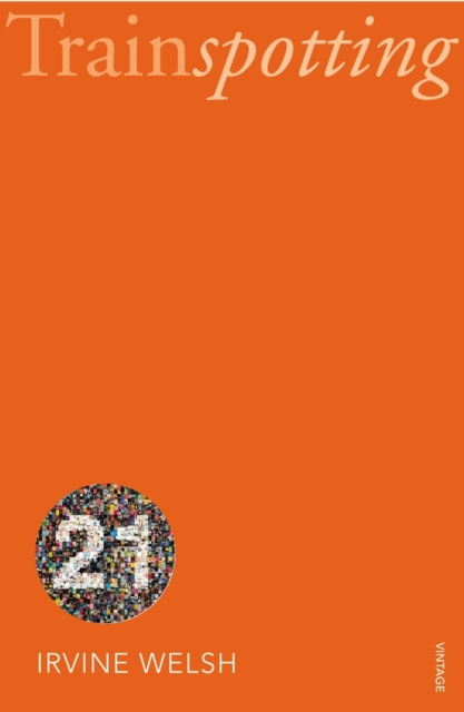 Trainspotting : Vintage 21 - 9780099563075