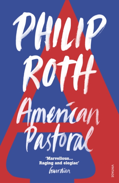 American Pastoral : The renowned Pulitzer Prize-Winning novel - 9780099771814