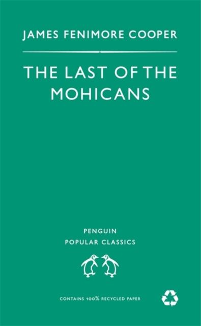 The Last of the Mohicans - 9780140620450