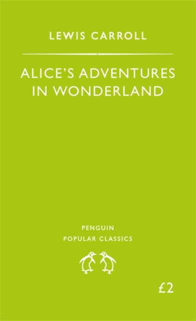 Alice's Adventures in Wonderland - 9780140620863