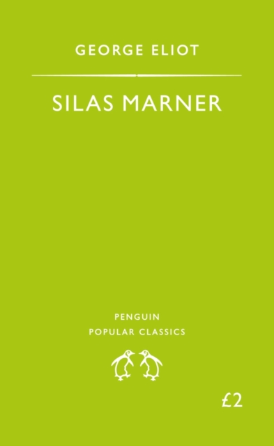 Silas Marner : The Weaver of Raveloe - 9780140620917