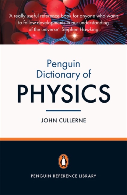 Penguin Dictionary of Physics : Fourth Edition - 9780141036830