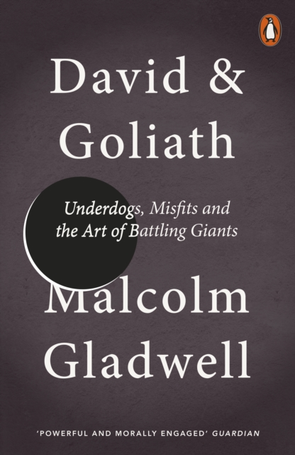David and Goliath : Underdogs, Misfits and the Art of Battling Giants - 9780141978956