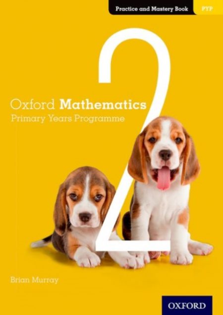 Oxford Mathematics Primary Years Programme Practice and Mastery Book 2 - 9780190312275