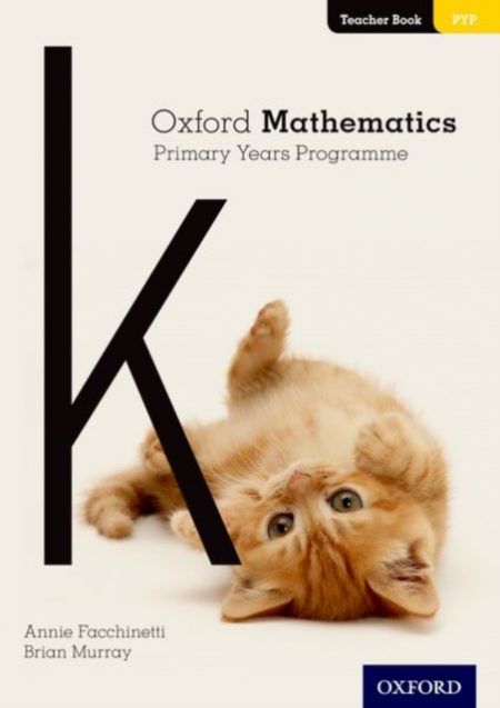 Oxford Mathematics Primary Years Programme Teacher Book K - 9780190312329