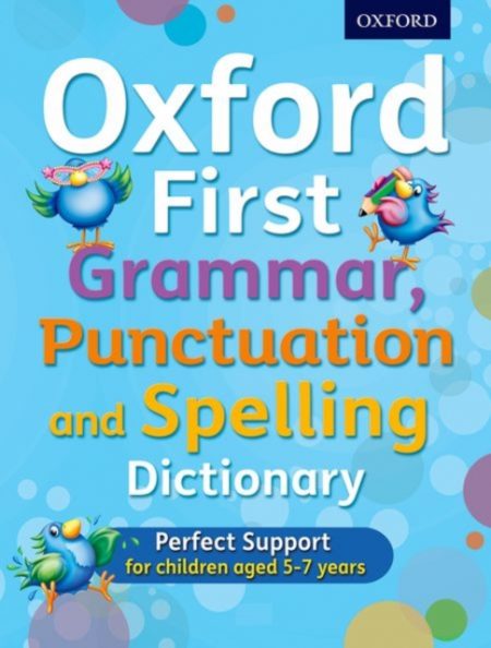 Oxford First Grammar, Punctuation and Spelling Dictionary - 9780192745699