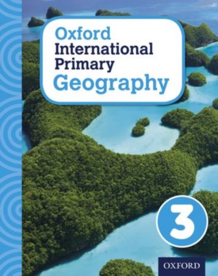 Oxford International Primary Geography: Student Book 3 - 9780198310051
