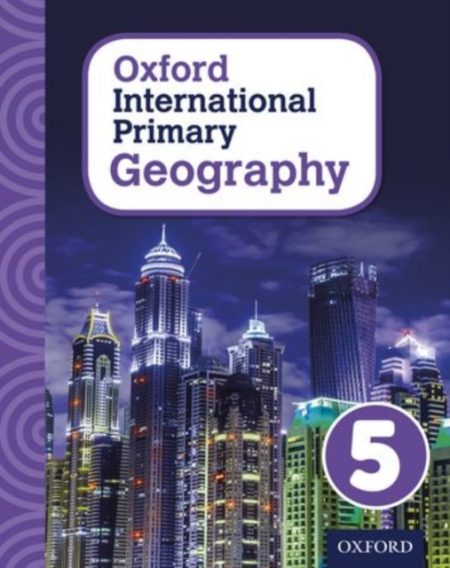 Oxford International Primary Geography: Student Book 5 - 9780198310075