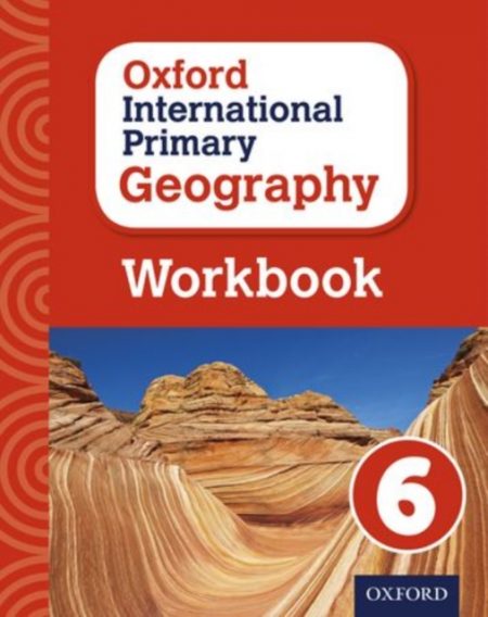Oxford International Primary Geography: Workbook 6 - 9780198310143