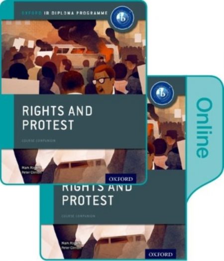 Rights and Protest: IB History Print and Online Pack: Oxford IB Diploma Programme - 9780198354956