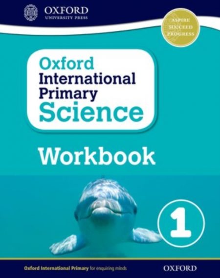 Oxford International Primary Science: First Edition Workbook 1 - 9780198376422