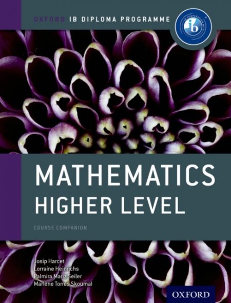 Oxford IB Diploma Programme: Mathematics Higher Level Course Companion - 9780198390121