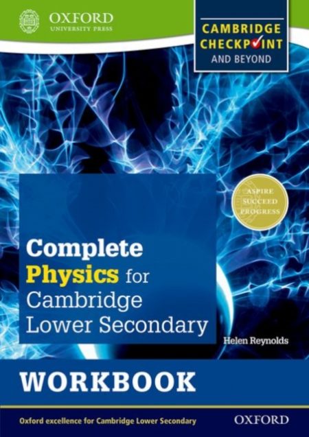 Complete Physics for Cambridge Lower Secondary Workbook (First Edition) - 9780198390251