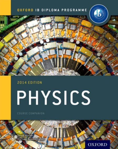 Oxford IB Diploma Programme: Physics Course Companion - 9780198392132