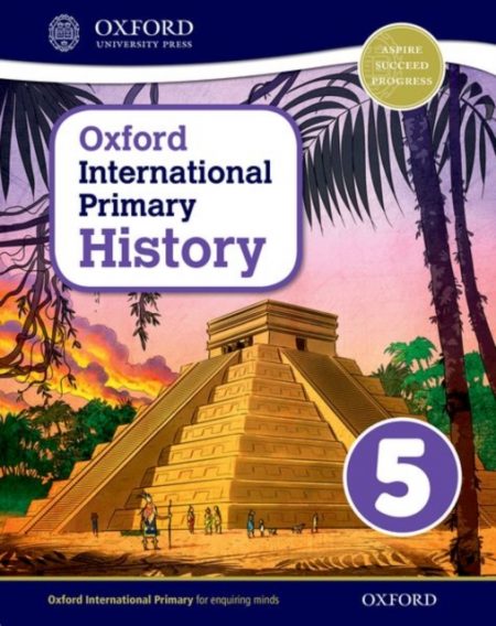 Oxford International Primary History: Student Book 5 - 9780198418139
