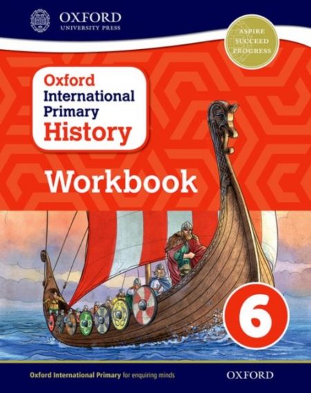 Oxford International Primary History: Workbook 6 - 9780198418207