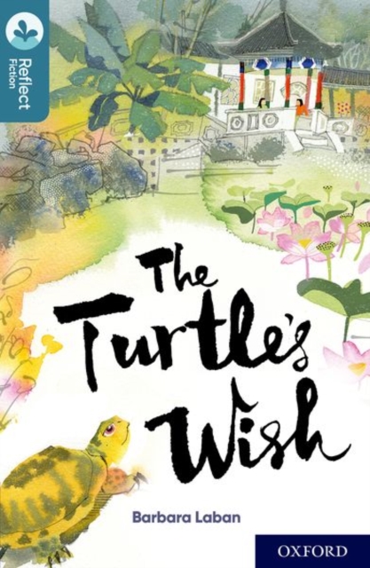 Oxford Reading Tree TreeTops Reflect: Oxford Level 19: The Turtle's Wish - 9780198421283