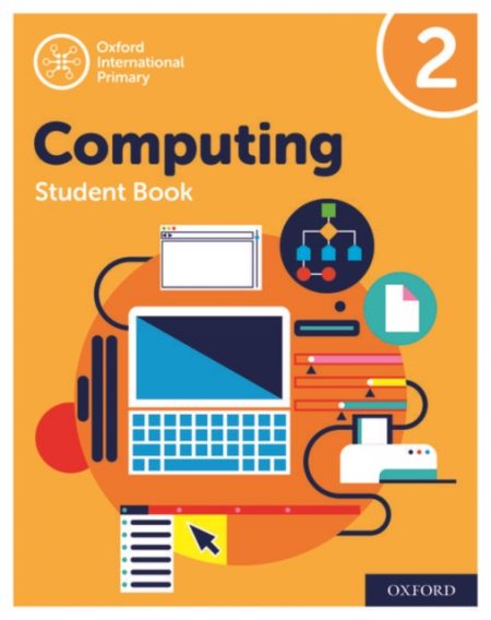 Oxford International Primary Computing: Student Book 2 - 9780198497806