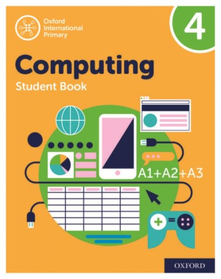 Oxford International Primary Computing: Student Book 4 - 9780198497820