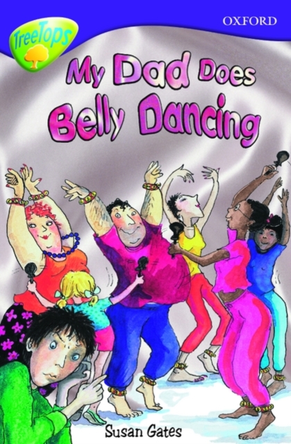 Oxford Reading Tree: Level 11b: Treetops: My Dad Does Belly Dancing - 9780199113576