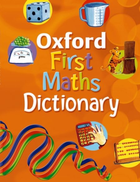 OXFORD FIRST MATHS DICTIONARY - 9780199116430