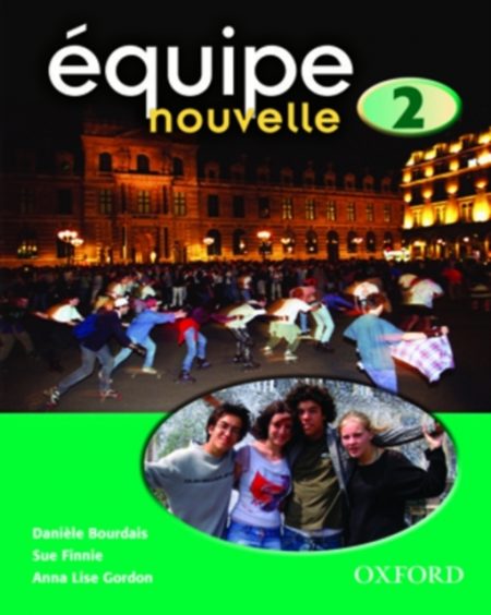 Equipe nouvelle: 2: Student's Book - 9780199124558