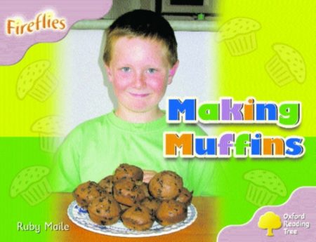 Oxford Reading Tree: Stage 1+: Fireflies: Making Muffins - 9780199197224
