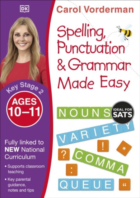 Spelling, Punctuation & Grammar Made Easy, Ages 10-11 (Key Stage 2) : Supports the National Curriculum, English Exercise Book - 9780241182734