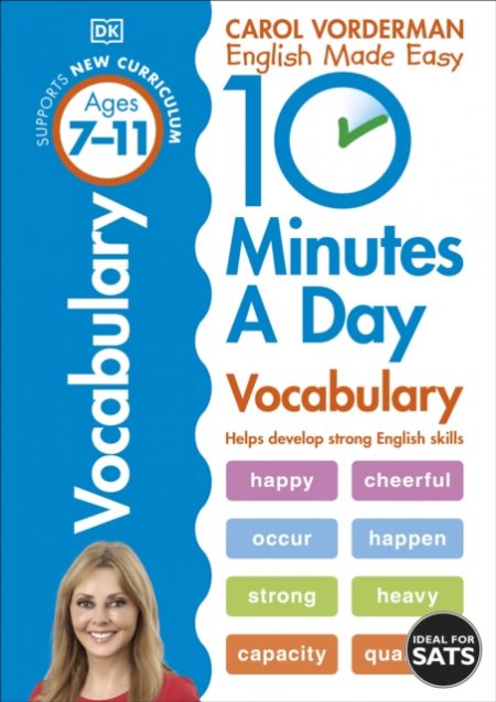 10 Minutes A Day Vocabulary, Ages 7-11 (Key Stage 2) : Supports the National Curriculum, Helps Develop Strong English Skills - 9780241183854