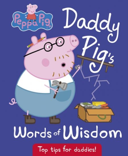 Peppa Pig: Daddy Pig's Words of Wisdom - 9780241249888