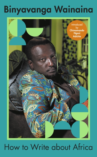How to Write About Africa - 9780241252505