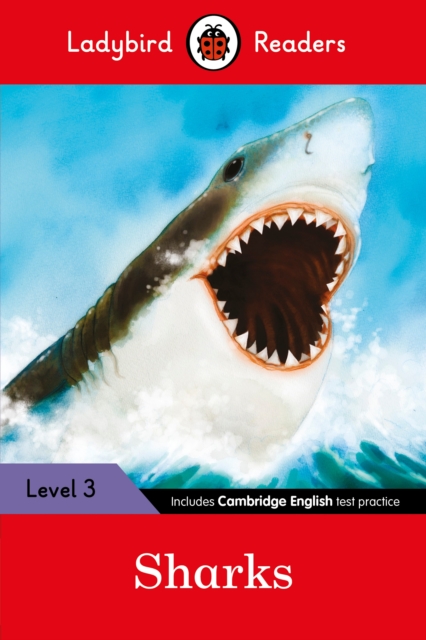 Ladybird Readers Level 3 - Sharks (ELT Graded Reader) - 9780241253823